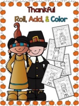 Preview of Thanksgiving - Roll, Add, & Color