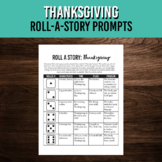 Thanksgiving Roll a Story Creative Writing Prompts