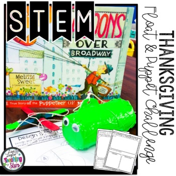 Preview of Thanksgiving STEM  | Balloons Over Broadways STEM Activity 