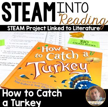 Preview of Thanksgiving STEM Project - How to Catch a Turkey - STEAM Into Reading