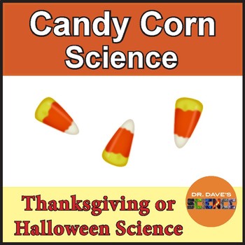 Preview of Thanksgiving Science Candy Corn Science