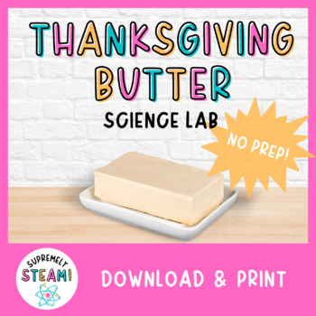 Preview of Thanksgiving Science STEM / STEAM Activity - Thanksgiving Butter Science Lab!