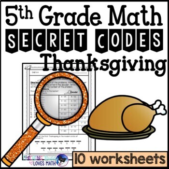 Preview of Thanksgiving Secret Code Math Worksheets 5th Grade Common Core