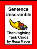 Thanksgiving Sentence Unscramble Task Cards & Worksheet