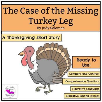 Preview of Thanksgiving Short Story:  The Case of the Missing Turkey Leg