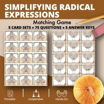 Preview of Thanksgiving: Simplifying Radical Expressions Matching Game