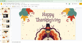 Thanksgiving Slides Videos/Activities/Discussion for Virtu