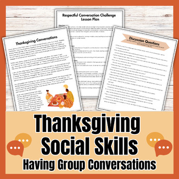 Preview of Thanksgiving Social Skills and Reading Comprehension: Having Group Conversations