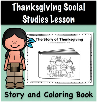 Preview of Thanksgiving Social Studies Story and Coloring Book