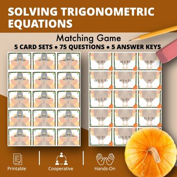Preview of Thanksgiving: Solving Trigonometric Equations Matching Games