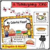 Thanksgiving Song - My Colorful Feast - for PreK and Kindergarten
