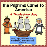 Thanksgiving Song: "The Pilgrims Came to America" Music Vi