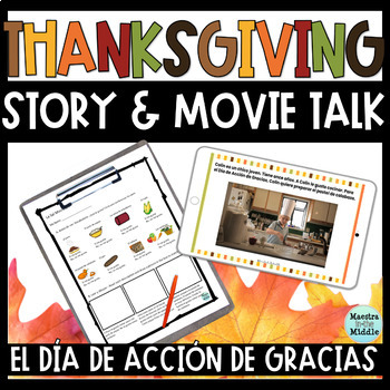Preview of Thanksgiving Spanish Story and Movie Talk | El Día de Acción de Gracias