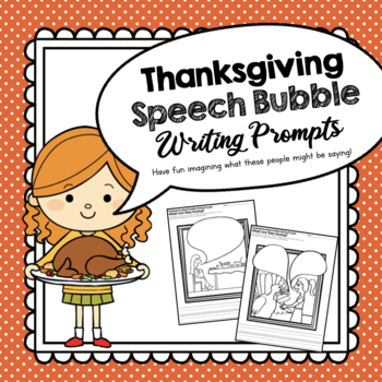 Preview of Thanksgiving Speech Bubble Writing Prompts | Thanksgiving Dialogue Activity
