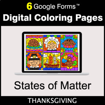Preview of Thanksgiving: States of Matter - Google Forms | Digital Coloring Pages