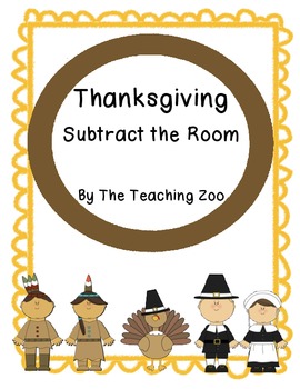 Preview of Thanksgiving Subtract the Room {Common Core Center!}