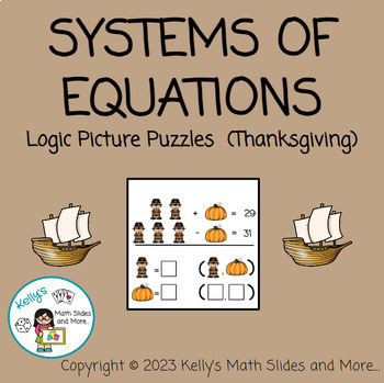 Preview of Thanksgiving - Systems of Equations Logic Picture Puzzles Activity