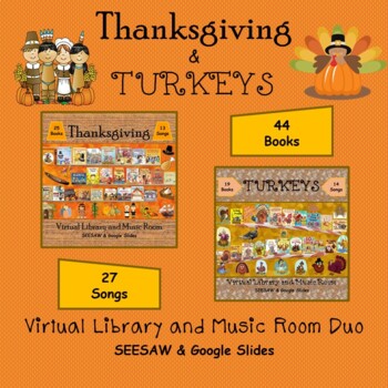 Thanksgiving & TURKEYS Virtual Library/Music Room Duo - SEESAW & Google ...