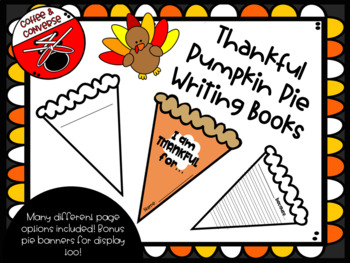 Preview of Thanksgiving Thankful Writing Pumpkin Pie Theme Books