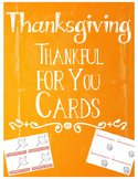 Thanksgiving Thankful for YOU Cards FREEBIE!
