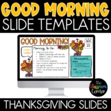 Thanksgiving Themed Good Morning Slides