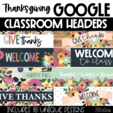 Thanksgiving Themed Headers | Distance Learning | for Goog