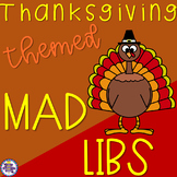 Thanksgiving Themed Mad Libs - Nouns, Verbs, and Adjectives