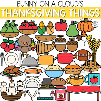 Preview of Thanksgiving Things Clipart by Bunny On A Cloud