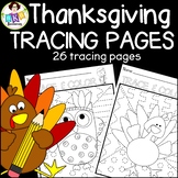 Thanksgiving Tracing Pages ● Tracing Activity ● Pre-Writin