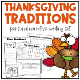 Thanksgiving Traditions  |  Personal Narrative Writing Pack