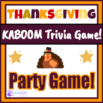 Preview of Thanksgiving Trivia Game: KABOOM! Digital Google Slides Thanksgiving Party Game!