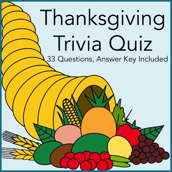 Preview of Thanksgiving Trivia Quiz Game 33 Questions 8 Categories