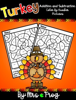 Preview of Thanksgiving Turkey Addition and Subtraction Color By Number Pictures