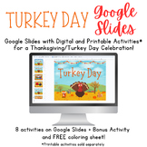 Thanksgiving - Turkey Day Celebration - Google Slides - EDITABLE