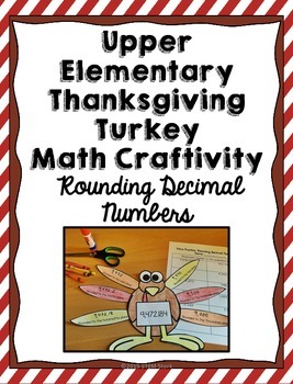 Preview of Thanksgiving Turkey Math Craft: Rounding Decimals