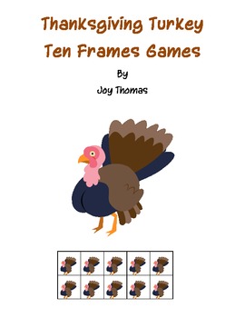 Preview of Thanksgiving Turkey Ten Frames Games