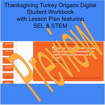 Preview of Thanksgiving Turkey Origami Digital Student Workbook  w/ Lesson Plan feat. STEM