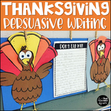 Thanksgiving Turkey Persuasive Writing Activity
