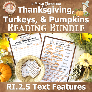 Preview of Thanksgiving Turkeys Pumpkins Nonfiction Reading Bundle RI.2.5 Text Features