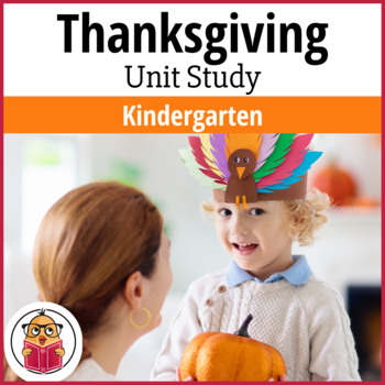 Preview of Thanksgiving Unit Study - Kindergarten
