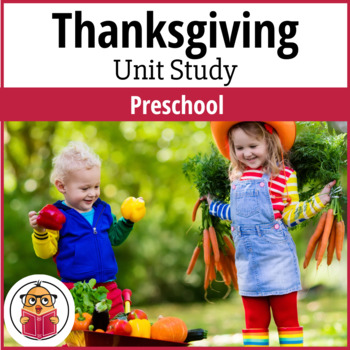 Preview of Thanksgiving Unit Study - Preschool