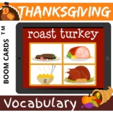 Thanksgiving VOCABULARY - Boom Cards Distance Learning NO PRINT