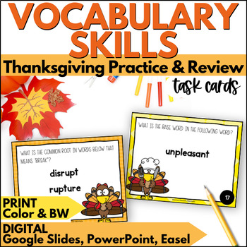 Preview of Thanksgiving Vocabulary Skills Task Cards- Roots, Base Words, & Syllables Review