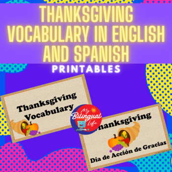 Preview of Thanksgiving Vocabulary in English & Spanish Printables