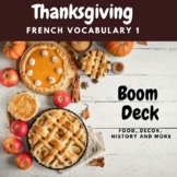 Thanksgiving Vocabulary in French Level 1 Boom Deck