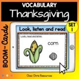 Thanksgiving Vocabulary with Boom™ Cards: Look, Listen and