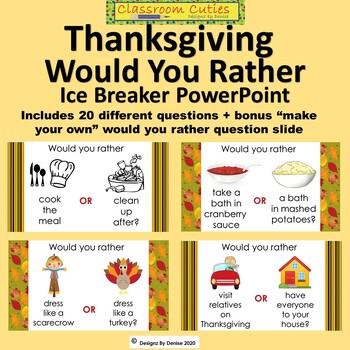 Thanksgiving Would You Rather Ice Breaker Powerpoint By Designz By Denise