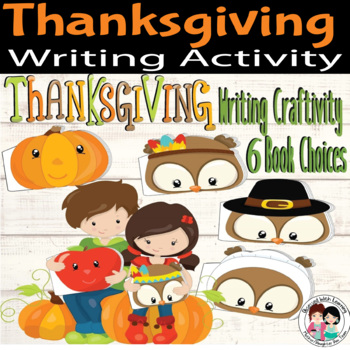 Preview of Thanksgiving Writing Activity Graphic Organizers Writing Prompts Build a Book