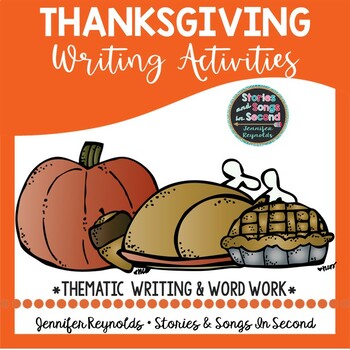 Preview of Thanksgiving Writing Activity Pack - Thoughtful and Thankful