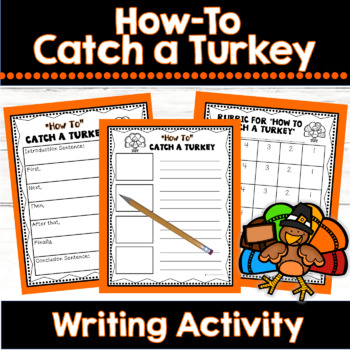 Preview of Thanksgiving Writing | How to Catch a Turkey